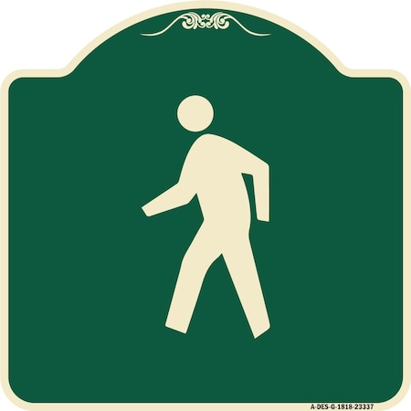 Signmission Pedestrian Crossing Symbol Heavy-Gauge Aluminum Architectural Sign, 18" x 18", G-1818-23337 A-DES-G-1818-23337
